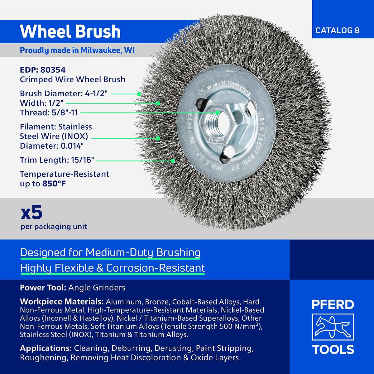 PFERD Crimped Wheel Brush, Stainless Steel Wire, 4-1/2" Diameter, 5/8-11 Thread, 0.014 Wire Size, 15/16" Trim Length, 1/2" Face Width, 12500 max RPM - Part 80354